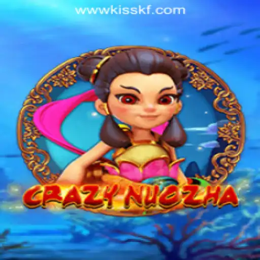 Exploring the Exciting World of CrazyNuoZha and KISSKF Rodadas Grátis Brasil